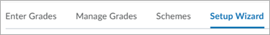 Image of the Grades navbar with Setup Wizard selected.