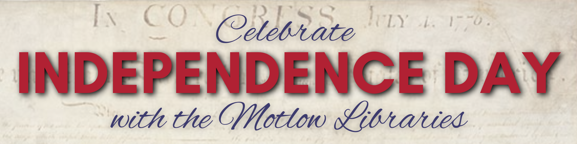 Celebrate Independence Day with these digital resources from the Motlow Libraries