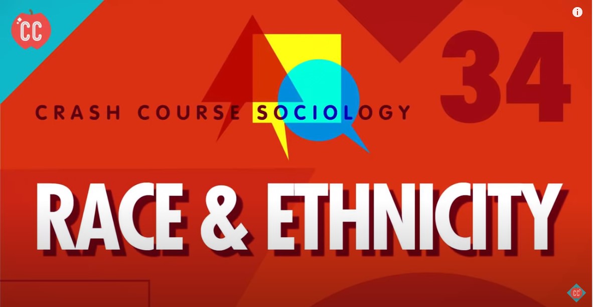 Race and Ethnicity, Crash Course