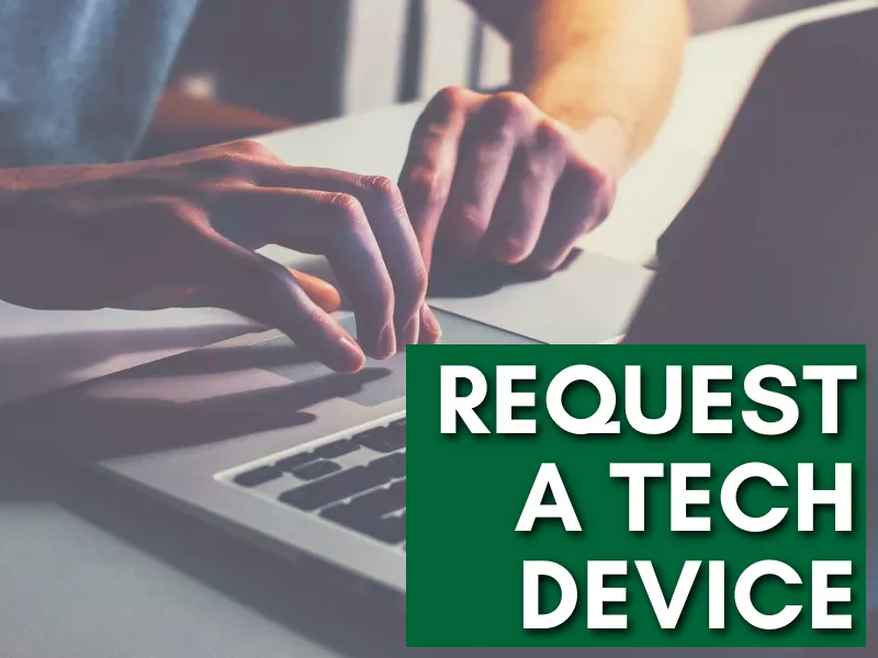 Request a laptop, iPad or hotspot for a two-week checkout