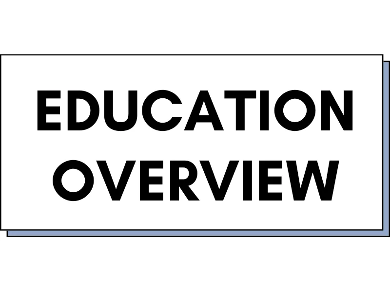 Education Overview