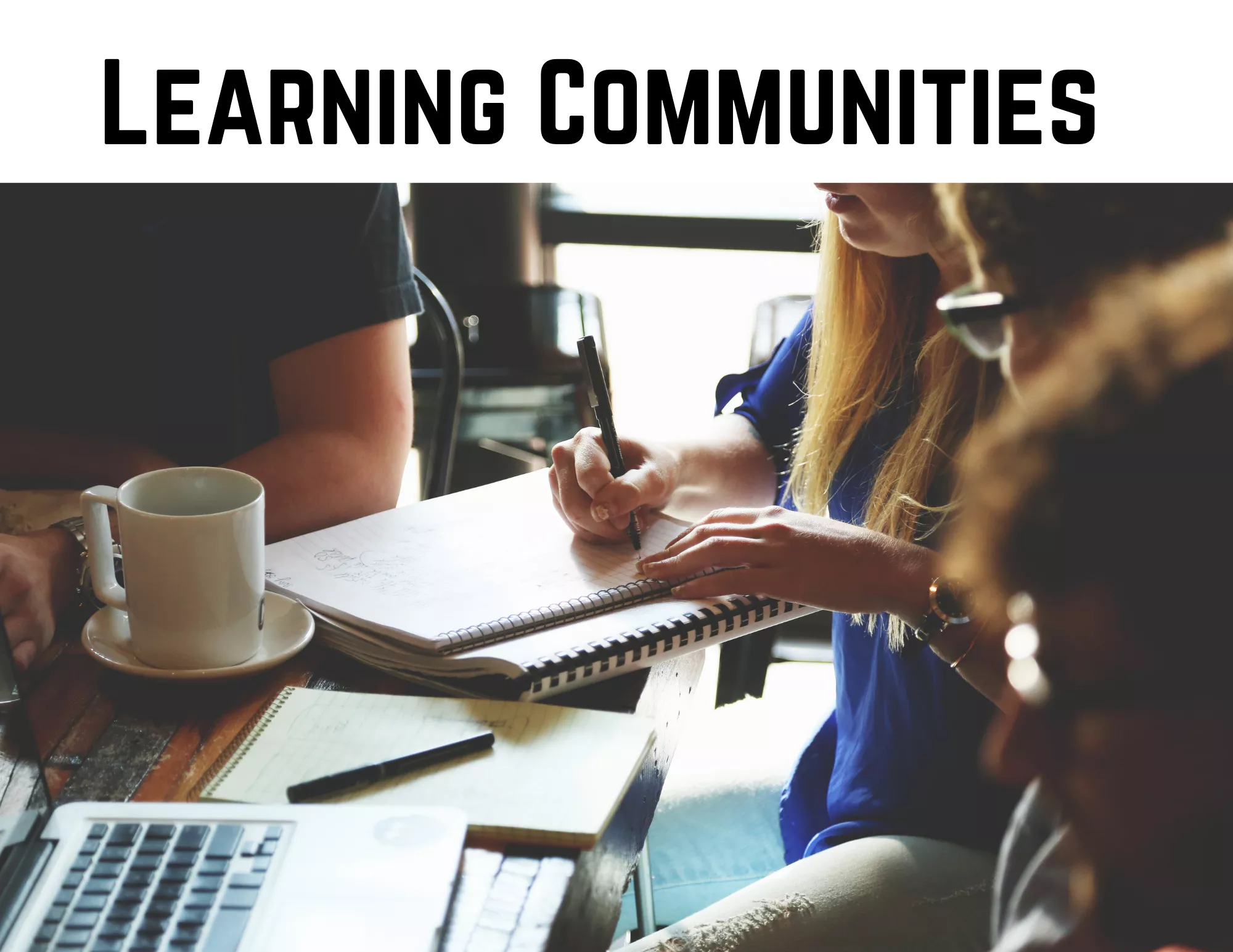Learning Communities