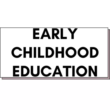 Early Childhood Education